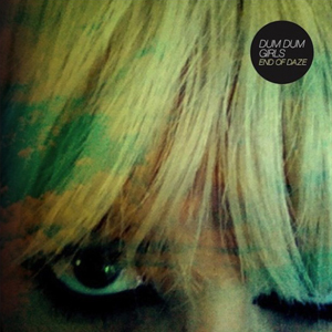 dum-dum-girls-end-of-daze-590x590